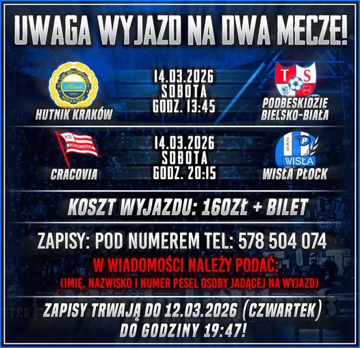 Plakat informujący o wyjeździe kibiców Wisły Płock do Krakowa na dwa mecze z Hutnikiem Kraków i Cracovią, z informacjami o koszcie, zapisach i terminie.