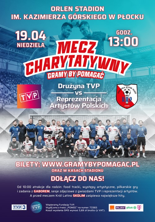 Duży plakat promujący mecz charytatywny na Stadionie im. Kazimierza Górskiego w Płocku, z grupą piłkarzy na dole i informacją TVP vs Reprezentacja Artystów Polski, 19 kwietnia, godz. 13:00.