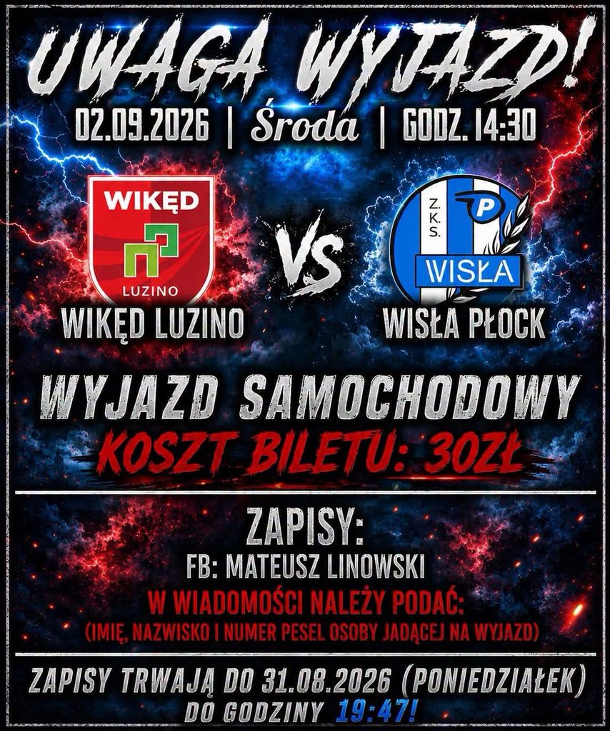 Plakat promujący wyjazd kibiców Wikęd Luzino na mecz z Wisłą Płock, z datą 02.09.2026, godziną 14:30, kosztem biletu 30 zł i zapisami przez Facebooka Mateusza Linowskiego.